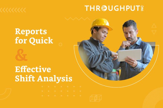 5 reports for quick and effective shift analysis