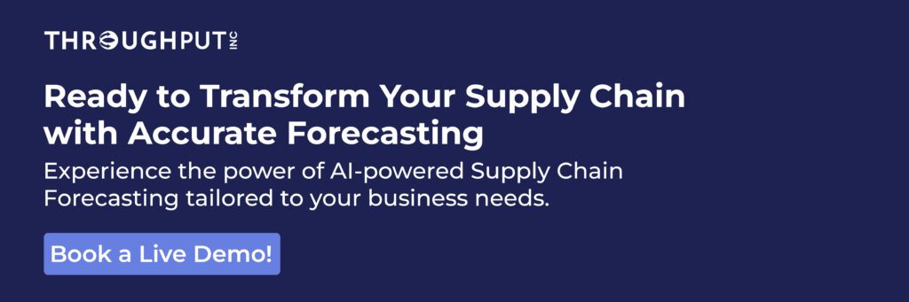 Ready to Transform Your Supply Chain with Accurate Forecasting. Book a Live Demo Now!