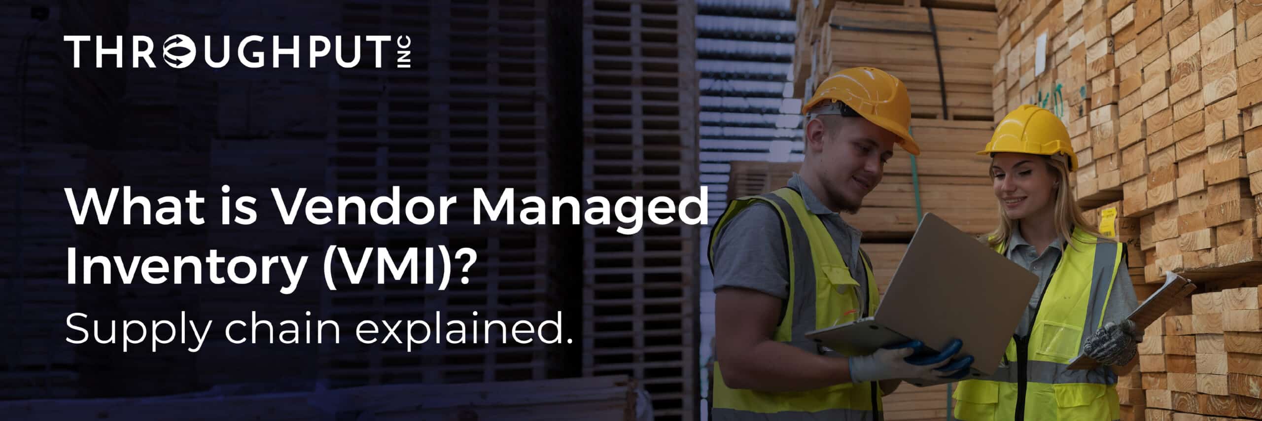 Vendor Managed Inventory - VMI