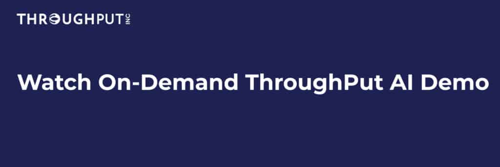 ThroughPut AI Demo